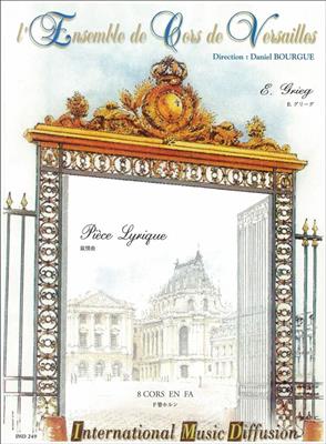Edvard Grieg: Pièce Lyrique: (Arr. Daniel Bourgue): Cor d'Harmonie (Ensemble)