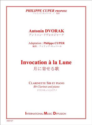 Antonín Dvořák: Invocation à la lune: Clarinette et Accomp.
