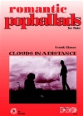 F. Glaser: Romantic Pop Ballads 1 Clouds In a Distance: Solo pour Flûte Traversière