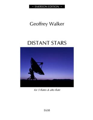 Walker: Distant Stars: Flûtes Traversières (Ensemble)
