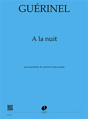 Lucien Guerinel: A La Nuit: Ensemble de Cuivres