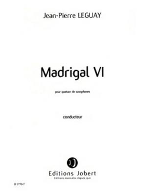 Jean-Pierre Leguay: Madrigal VI: Saxophones (Ensemble)