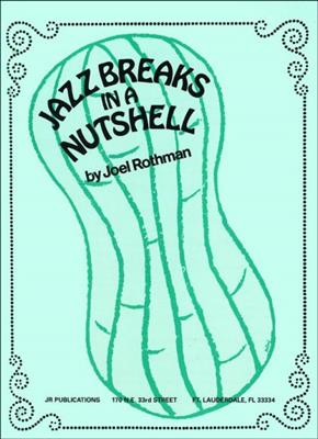 Joel Rothman: Jazz Breaks In A Nutshell: Batterie