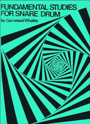 Garwood Whaley: Fundamental Studies For Snare Drum: Batterie