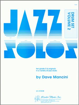 Dave Mancini: Jazz Solos For Drum Set, Volume 2: Batterie