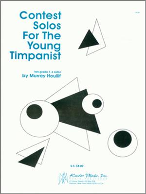 Murray Houllif: Contest Solos For The Young Timpanist: Timpani