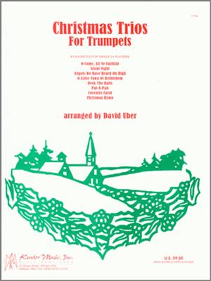 Christmas Trios For Trumpets: (Arr. David Uber): Trompette (Ensemble)