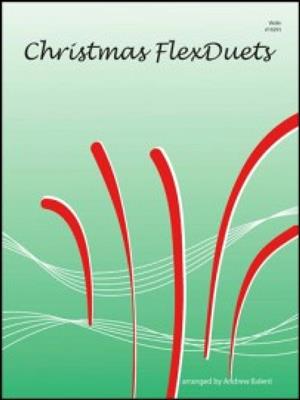 Christmas FlexDuets - Violin: (Arr. Andrew Balent): Duos pour Violons