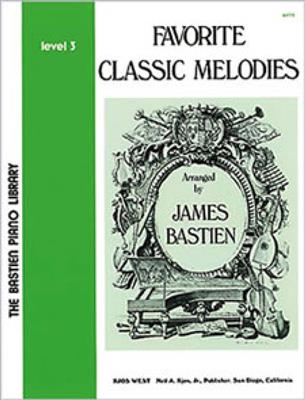 James Bastien: Favorite Classic Melodies-James Bastien-Level 3: Solo de Piano