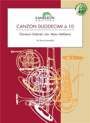 Giovanni Gabrieli: Canzon Duodecimi à 10: (Arr. Manu Mellaerts): Ensemble de Cuivres