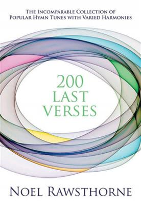 Noel Rawsthorne: 200 Last Verses for Manuals: Orgue