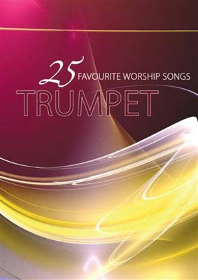 25 Favourite Worship Songs - Trumpet: Solo de Trompette