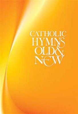 Catholic Hymns Old & New - People's Hardback: Solo pour Chant