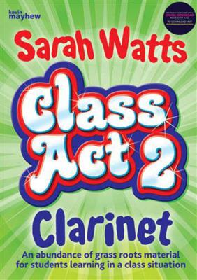 Sarah Watts: Class Act 2 Clarinet - Student: Solo pour Clarinette