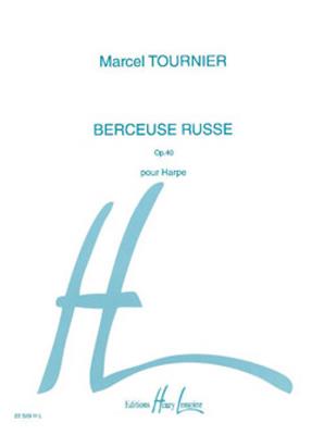 Marcel Tournier: Berceuse russe Op.40: Solo pour Harpe