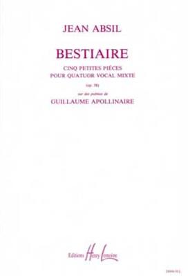 Absil: Bestiaire Opus58: Chœur Mixte et Accomp.