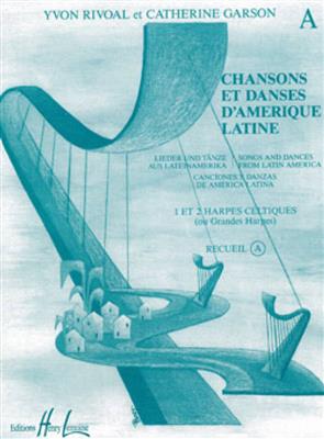 Yvon Rivoal: Chansons et Danses d'Amerique Latine Vol. A: Solo pour Harpe