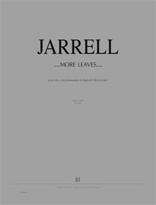 Michael Jarrell: ...More leaves...: Ensemble de Chambre