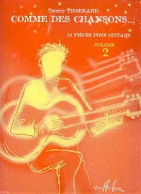 Tisserand: Comme Des Chansons 2: Solo pour Guitare