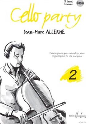Jean-Marc Allerme: Cello party Vol.2: Violoncelle et Accomp.