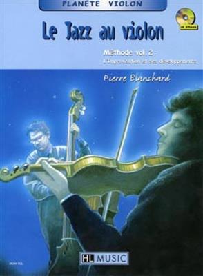 Pierre Blanchard: Le Jazz au violon Vol.2: Solo pour Violons