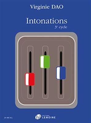 Virginie Dao: Intonations - 3e Cycle