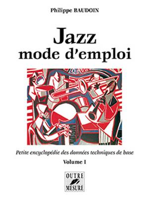 Jazz mode d'emploi Volume I