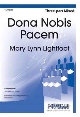 Mary Lynn Lightfoot: Dona Nobis Pacem: Chœur Mixte et Accomp.
