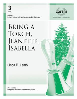 Bring a Torch, Jeanette, Isabella: (Arr. Linda R. Lamb): Cloches