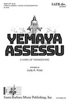Judy A. Rose: Yemaya Assessu: Chœur Mixte et Accomp.