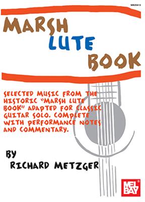 Marsh Lute Book: Solo pour Guitare