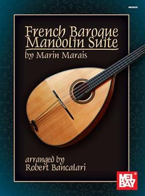 Bancalari, Robert: French Baroque Mandolin Suite: Mandoline