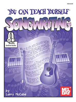 Larry McCabe: You Can Teach Yourself Song Writing