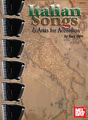 Italian Songs and Arias For Accordion: Solo pour Accordéon