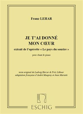 Franz Lehár: Je t 'ai donné Mon Coeur: Chant et Piano