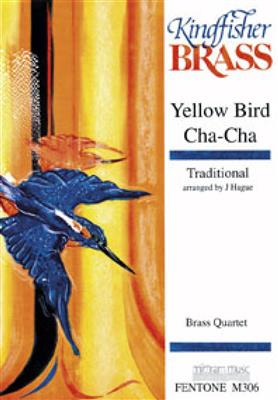 Traditional: Yellow Bird Cha-Cha: (Arr. Judith Hague): Ensemble de Cuivres
