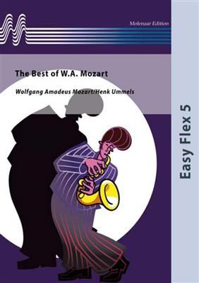 Wolfgang Amadeus Mozart: The Best of W.A. Mozart: (Arr. Henk Ummels): Orchestre à Instrumentation Variable