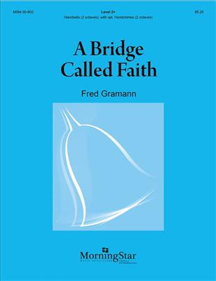 Fred Gramann: A Bridge Called Faith: Cloches