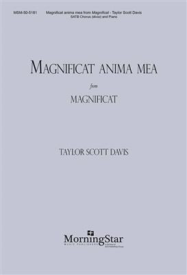 Taylor Scott Davis: Magnificat anima mea: from Magnificat: Chœur Mixte et Piano/Orgue