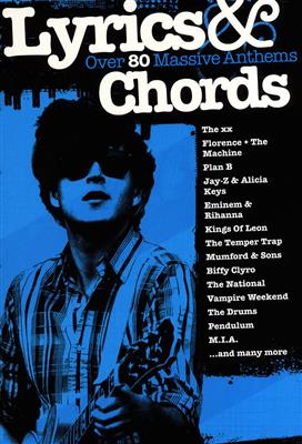 Lyrics & Chords: Over 80 Massive Anthems: Mélodie, Paroles et Accords