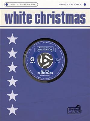 Bing Crosby: Essential Piano Singles: White Christmas: Piano, Voix & Guitare