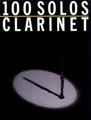 100 Solos: Clarinet: (Arr. Robin de Smet): Solo pour Clarinette