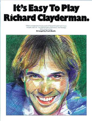 It's Easy To Play Richard Clayderman Book 1: Solo de Piano