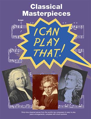 I Can Play That! Classical Masterpieces: Solo de Piano