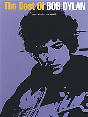 Bob Dylan: The Best of Bob Dylan: Piano, Voix & Guitare