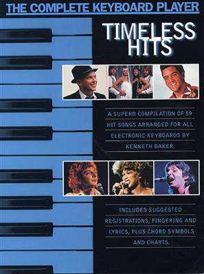 The Complete Keyboard Player: Timeless Hits