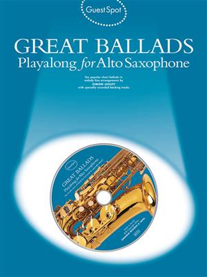 Guest Spot - Great Ballads: (Arr. Simon Lesley): Saxophone Alto