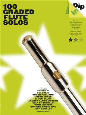 Dip In 100 Graded Flute Solos: Solo pour Flûte Traversière