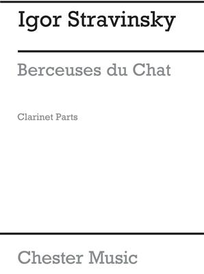Igor Stravinsky: Berceuses Du Chat (Clarinet Parts): Clarinette et Accomp.