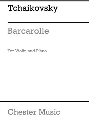 Pyotr Ilyich Tchaikovsky: Barcarolle For Violin And Piano Op.37 No.6: Violon et Accomp.